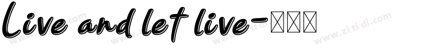 Live and let live字体转换